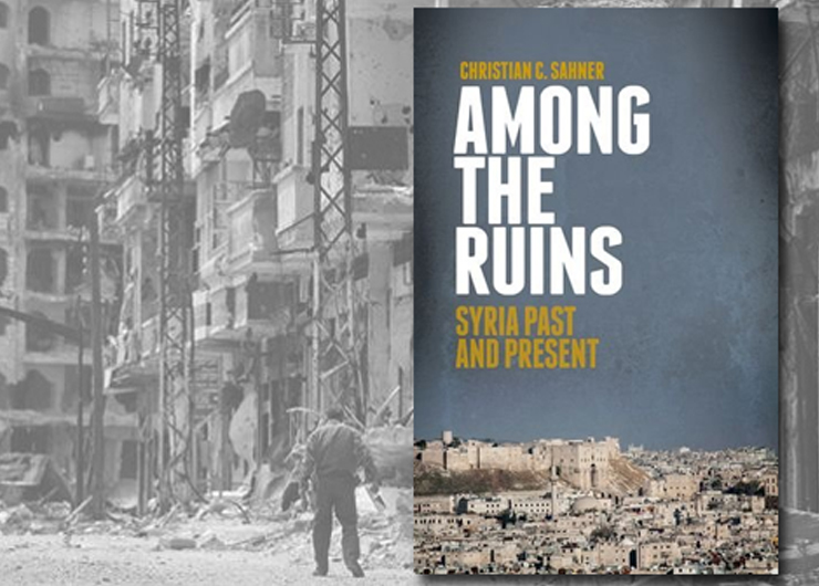 Christian Sahner: What Happened to Syria – Past, Present, and Future?