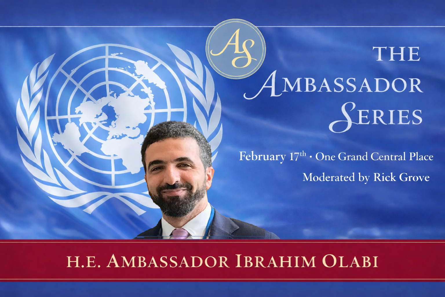 Ambassador Series – UN Ambassador of Syria with Rick Grove (Rescheduled!)